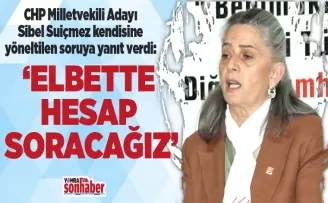 ELBETTE HESAP SORACAĞIZ