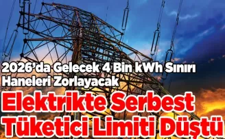 Elektrikte Serbest Tüketici Limiti Düştü: Faturalar Artabilir