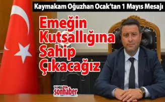 Emeğin Kutsallığına Sahip Çıkacağız