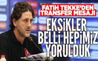 FATİH TEKKE’DEN TRANSFER MESAJI