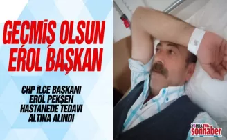 Geçmiş Olsun Erol Başkan...