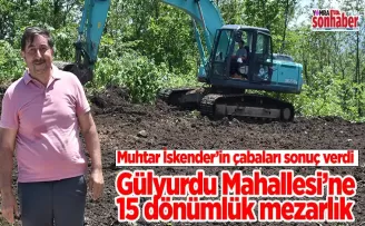 Gülyurdu Mahallesi’ne 15 dönümlük mezarlık