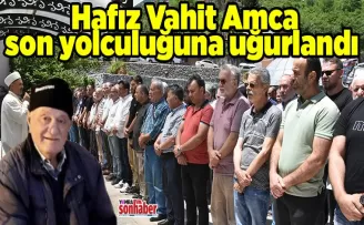 Hafız amca son yolculuğuna uğurlandı