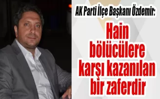 Hain bölücülere karşı kazanılan bir zaferdir
