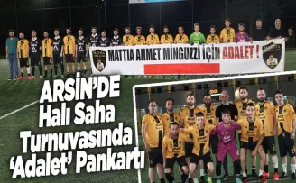 Halı Saha Turnuvasında ‘Adalet’ Pankartı