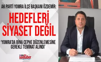 “Hedefleri ‘Siyaset’ Değil”