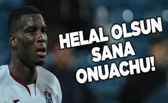Helal olsun Onuachu’ya..