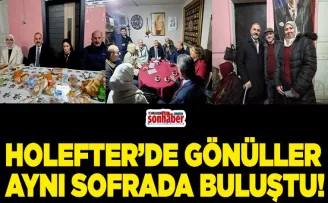 HOLEFTER’DE GÖNÜLLER AYNI SOFRADA BULUŞTU