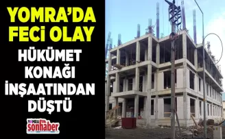Hükümet Konağı  inşaatından düştü...