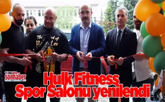 Hulk Fitness yenilendi