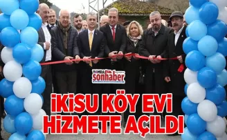 İKİSU KÖY EVİ HİZMETE AÇILDI