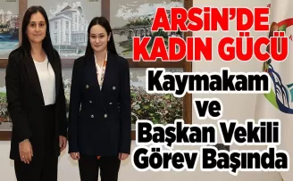 İlçede Kadın Gücü... Kaymakam ve Başkan Vekili Görev Başında