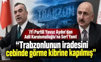 İYİ Partili Yavuz Aydın’dan Adil Karaismailoğlu’na Sert Yanıt