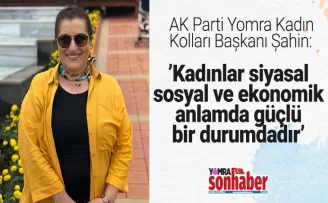 Kadınlar son derece güçlü durumda