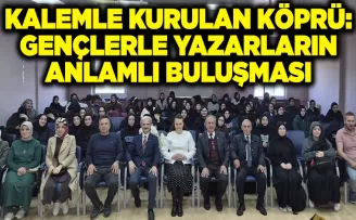 Kalemle Kurulan Köprü: Gençlerle Yazarların Anlamlı Buluşması