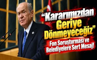 “Kararımızdan Geriye Dönmeyeceğiz”