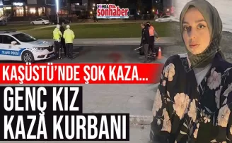 Kaşüstü’nde şok kaza… Genç kız kaza kurbanı
