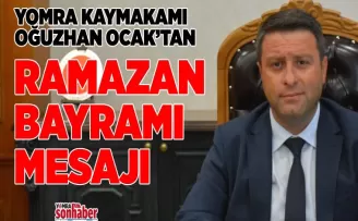 KAYMAKAM OCAK’TAN RAMAZAN BAYRAMI MESAJI