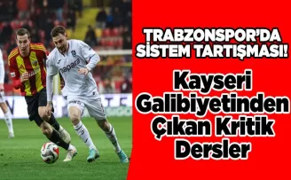 Kayseri Galibiyetinden Çıkan Kritik Dersler