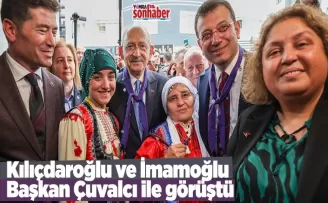 Kılıçdaroğlu ve İmamoğlu Başkan Çuvalcı ile görüştü