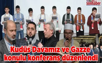 Kudüs Davamız ve Gazze  konulu konferansa büyük ilgi