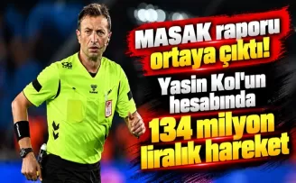 MASAK raporu ortaya çıktı! Yasin Kol’un hesabında 134 milyon liralık hareket