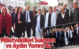 Milletvekilleri Suiçmez ve Aydın Yomra’da
