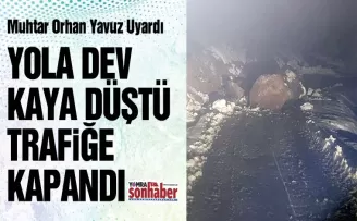 O yol trafiğe kapalı... Muhtar Uyardı
