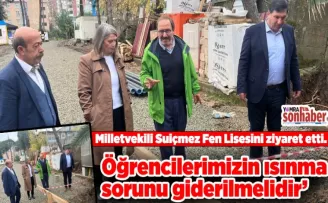 Öğrencilerimizin ısınma sorunu giderilmelidir’