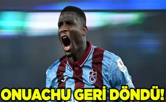 Onuachu Geri Döndü, Gözler Yeniden Üzerinde