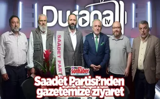 Saadet Partisi’nden gazetemize ziyaret