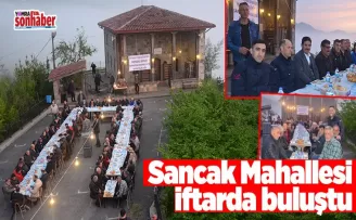Sancak Mahallesi iftarda buluştu