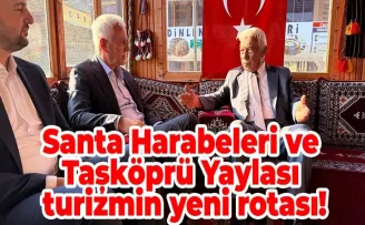 Santa Harabeleri ve Taşköprü Yaylası turizmin yeni rotası!