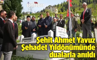 Şehit Ahmet Yavuz Şehadet Yıldönümünde dualarla anıldı