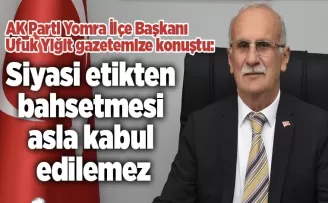 Siyasi etikten bahsetmesi asla kabul edilemez