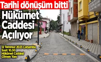 Tarihi dönüşüm bitti Hükümet Caddesi açılıyor