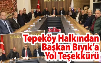 Tepeköy Halkından Başkan Bıyık’a Yol Teşekkürü