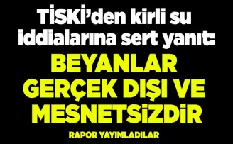 TİSKİ’DEN KİRLİ SU İDDİALARINA YANIT