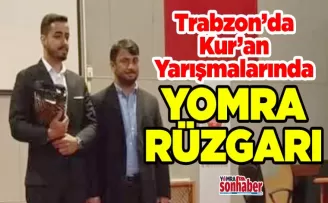 Trabzon’da Kur’an Yarışmalarında  Yomra Rüzgârı
