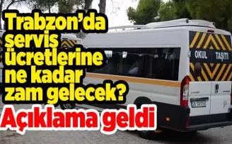 Trabzon’da servis ücretlerine ne kadar zam gelecek? 