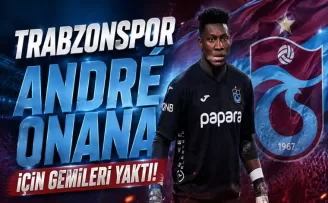 Trabzonspor André Onana İçin Gemileri Yaktı!