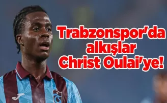 Trabzonspor’da alkışlar Christ Oulai’ye!