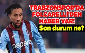Trabzonspor’da Folcarelli’den haber var