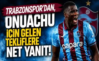 Trabzonspor’dan, Onuachu için gelen tekliflere net yanıt!