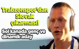Trabzonspor’dan Slovak çıkarması