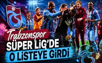 Trabzonspor Süper Lig’de O Listeye Girdi: Büyük Fark Ortaya Çıktı