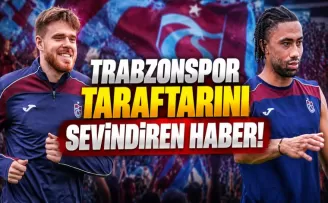 TRABZONSPOR TARAFTARINI SEVİNDİREN HABER!