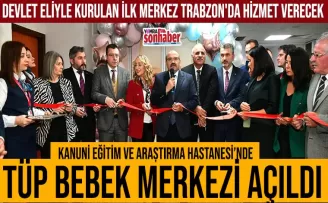 Tüp Bebek Merkezi açıldı