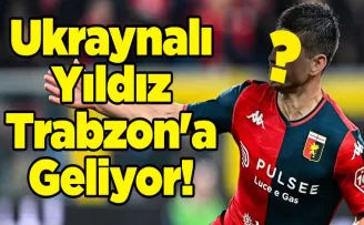 Ukraynalı Yıldız Trabzon’a Geliyor!