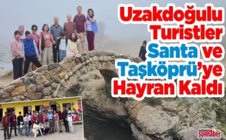 Uzakdoğulu Turistler Santa ve Taşköprü’ye Hayran Kaldı